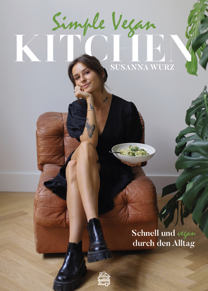 Simple Vegan Kitchen von Wurz,  Susanna