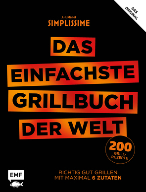 Simplissime – Das einfachste Grillbuch der Welt von Mallet,  Jean-Francois