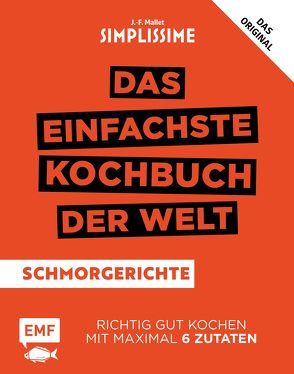 Simplissime – Das einfachste Kochbuch der Welt: Schmorgerichte von Mallet,  Jean-Francois