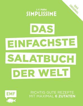 Simplissime – Das einfachste Salatbuch der Welt von Mallet,  Jean-Francois