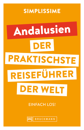 SIMPLISSIME – der praktischste Reiseführer der Welt Andalusien