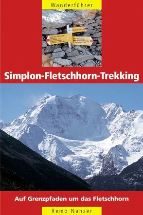 Tourenführer Simplon-Fletschhorn-Trekking von Nanzer,  Remo