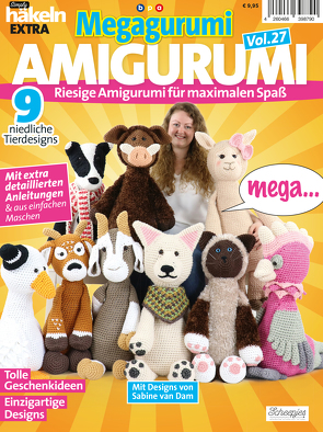 Simply Häkeln EXTRA: Megagurumi! AMIGURUMI Vol. 27 von von Dam,  Sabine