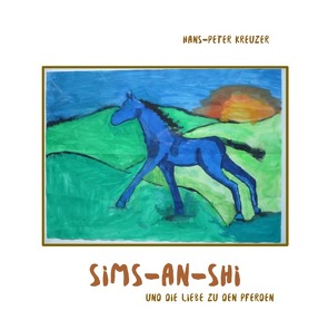 SIMS-AN-SHI von Kreuzer,  Hans-Peter