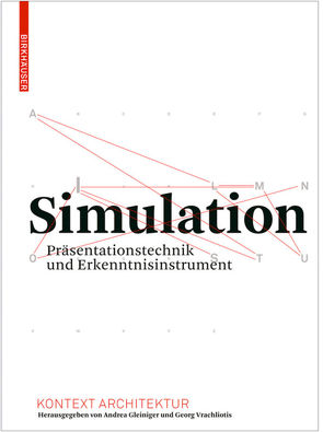 Simulation von Gleiniger,  Andrea, Hänsli,  Thomas, Hörl,  Erich, Röller,  Nils, Vrachliotis,  Georg