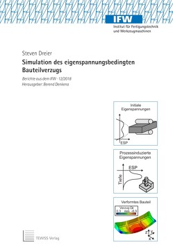 Simulation des eigenspannungsbedingten Bauteilverzugs von Denkena,  Berend, Dreier,  Steven