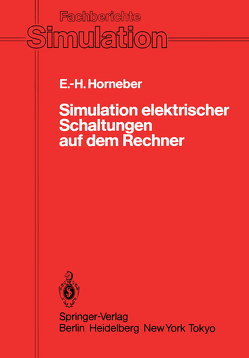 Simulation elektrischer Schaltungen auf dem Rechner von Horneber,  Ernst-Helmut