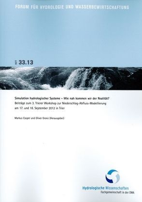 Simulation hydrologischer Systeme – Wie nah kommen wir der Realität? von Casper,  Markus, Gronz,  Oliver