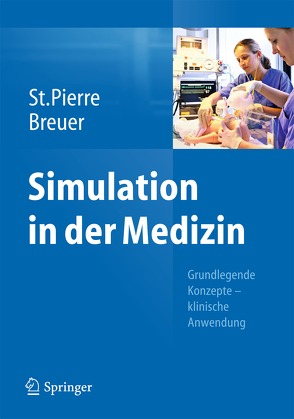 Simulation in der Medizin von Breuer,  Georg, St.Pierre,  Michael