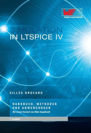 Simulation in LTSpice IV von Brocrad,  Gilles, Engelhardt,  Mike