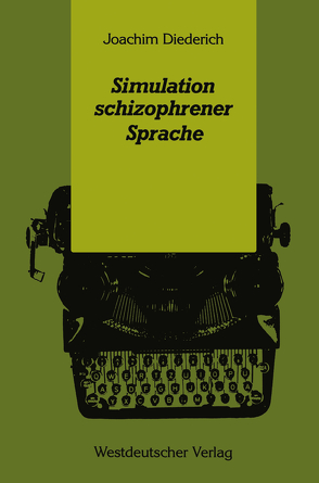 Simulation schizophrener Sprache von Diederich,  Joachim