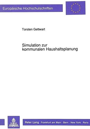 Simulation zur kommunalen Haushaltsplanung von Gettwart,  Torsten