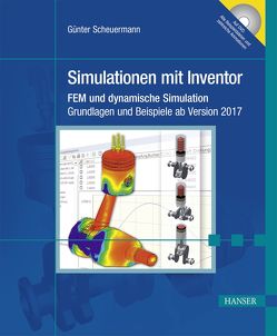 Simulationen mit Inventor von Scheuermann,  Günter