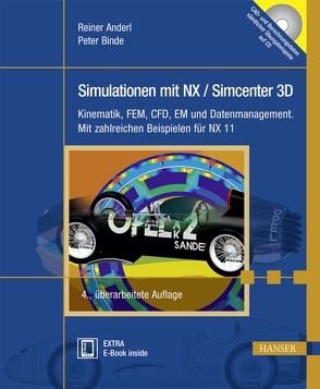 Simulationen mit NX / Simcenter 3D von Anderl,  Reiner, Binde,  Peter