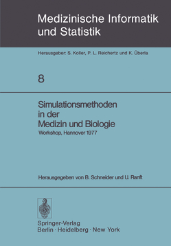 Simulationsmethoden in der Medizin und Biologie von Ranft,  U., Schneider,  B.