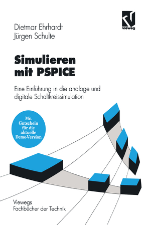 Simulieren mit PSPICE von Ehrhardt,  Dietmar, Schulte,  Jürgen