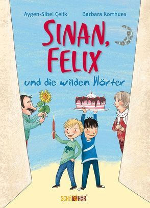 Sinan, Felix und die wilden Wörter von Çelik,  Aygen-Sibel, Korthues,  Barbara