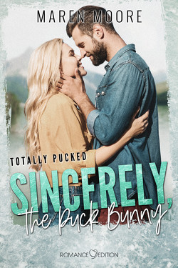 Sincerely, the Puck Bunny von Kager,  Jennifer, Moore,  Maren