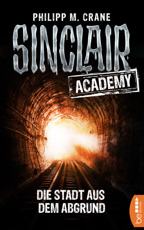 Sinclair Academy – 03 von Crane,  Philip M.