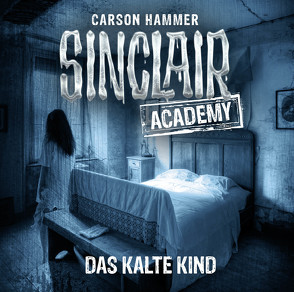 Sinclair Academy – Folge 10 von Hammer,  Carson, Martin,  Thomas Balou