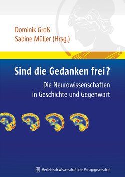 Sind die Gedanken frei? von Groß,  Dominik, Müller,  Sabine