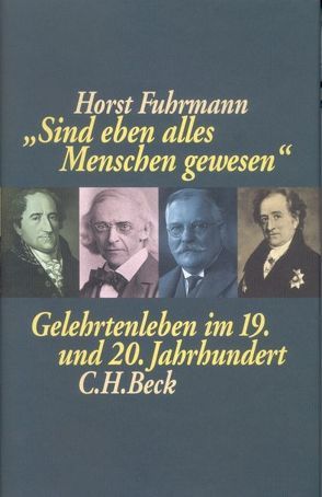 Sind eben alles Menschen gewesen von Fuhrmann,  Horst, Wesche,  Markus