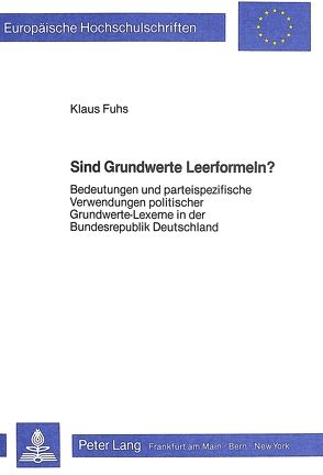 Sind Grundwerte Leerformeln? von Fuhs,  Klaus