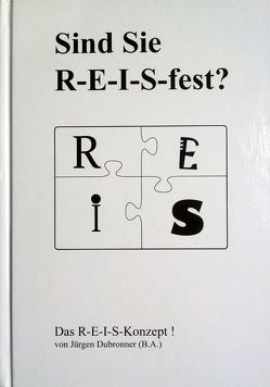 Sind Sie R-E-I-S-fest? von Dubronner,  Jürgen