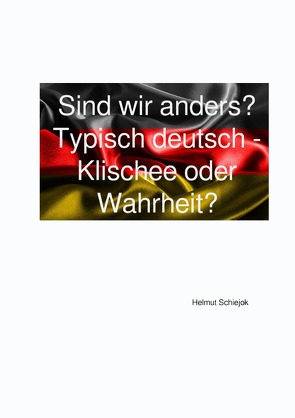 Sind wir anders? von Schiejok,  Helmut