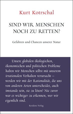 Sind wir Menschen noch zu retten? von Kotrschal,  Kurt