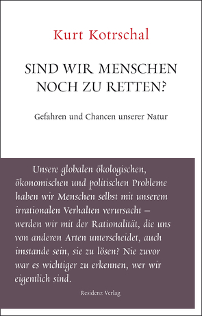 Sind wir Menschen noch zu retten? von Kotrschal,  Kurt