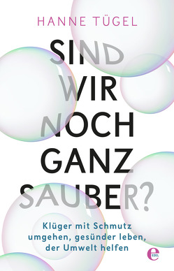 Sind wir noch ganz sauber? von Tügel,  Hanne