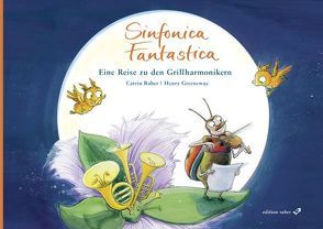 Sinfonica Fantastica von Greeneway,  Henry, Raber,  Catrin