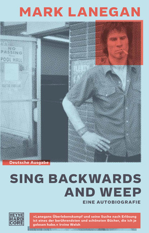 Sing backwards and weep von Lanegan,  Mark, Schweder-Schreiner,  Nicolai von