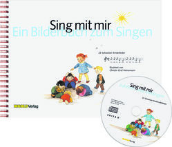 Sing mit mir – Bilderbuch mit Audio CD von Graf-Heinimann,  Christin