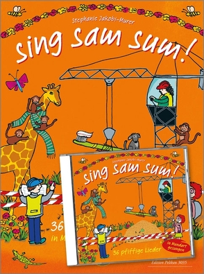 sing sam sum! von Jakobi-Murer,  Stephanie