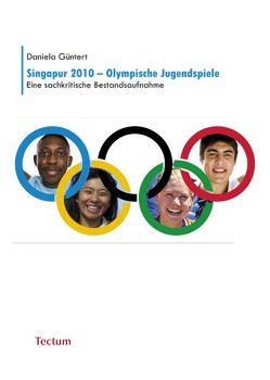 Singapur 2010 – Olympiade der Jugend von Güntert,  Daniela