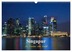 Singapur – Die Farben der Nacht (Wandkalender 2024 DIN A3 quer), CALVENDO Monatskalender von Wittstock,  Ralf