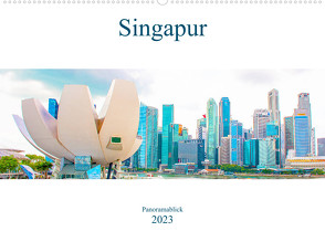 Singapur – Panoramablick (Wandkalender 2023 DIN A2 quer) von Schwarze,  Nina