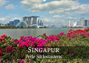 Singapur – Perle Südostasiens (Wandkalender 2021 DIN A2 quer) von Nadler M.A.,  Alexander