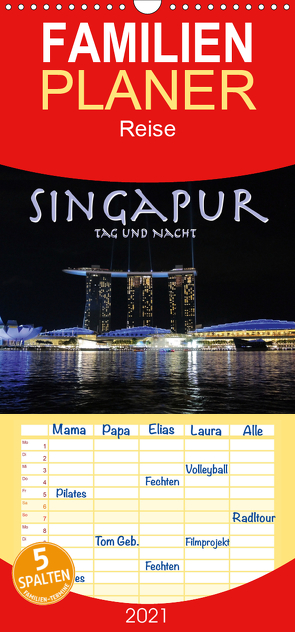 Singapur. Tag und Nacht – Familienplaner hoch (Wandkalender 2021 , 21 cm x 45 cm, hoch) von Styppa,  Robert