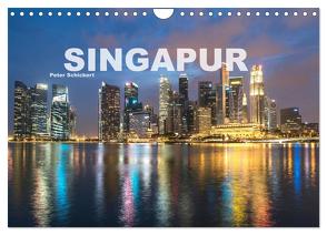 Singapur (Wandkalender 2024 DIN A4 quer), CALVENDO Monatskalender von Schickert,  Peter