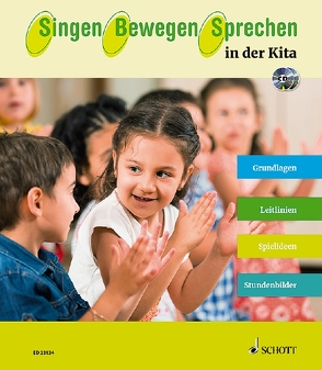 Singen – Bewegen – Sprechen in der Kita von Franz,  Stefanie, Knäb,  Monika, Lips,  Andrea, Nieder,  Sylvia, Ortelt,  Sabine, Wörner,  Ruth