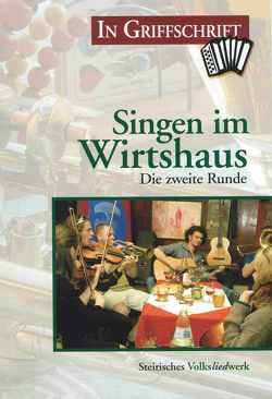 Singen im Wirtshaus. 2 Runde in GRIFFSCHRIFT