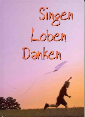 Singen Loben Danken