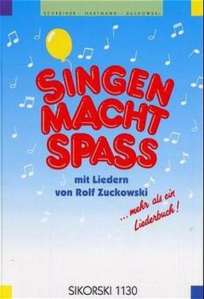 Singen macht Spass / Singen macht Spass von Hartmann,  Reinhold, Schreiner,  Bernd, Zuckowski,  Rolf