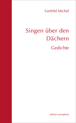 Singen über den Dächern von Michel,  Gerhild