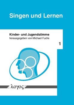 Singen und Lernen von Altenmüller,  Eckart, Brünger,  Peter, Fuchs,  Michael, Göstl,  Robert, Heidemann,  Silke, Hermann-Röttgen,  Marion, Jentschke,  Sebastian, Keilmann,  Annerose, Koelsch,  Stefan, Merkenschlager,  Andreas, Metz,  Johanna, Mohr,  Andreas, Seeliger,  Maria, Thiel,  Susanne, Wartenberg,  Christina, Wermke,  Kathleen