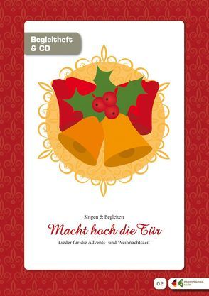 Singen und Musizieren mit Senioren: „Macht hoch die Tür“ – Advents- und Weihnachtslieder, Liederheft von Adler,  Michaela, Molz,  Evamaria