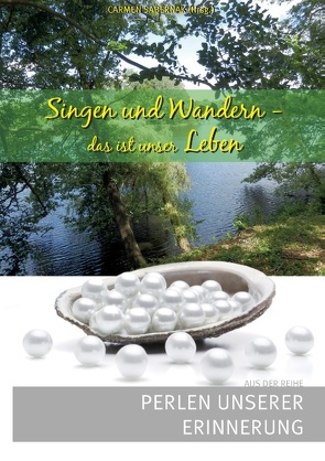 Singen und Wandern, das ist unser Leben von Sabernak,  Carmen